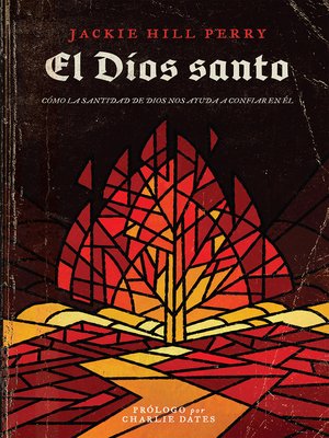 cover image of El Dios Santo: Cómo la santidad de Dios nos ayuda a confiar en Él